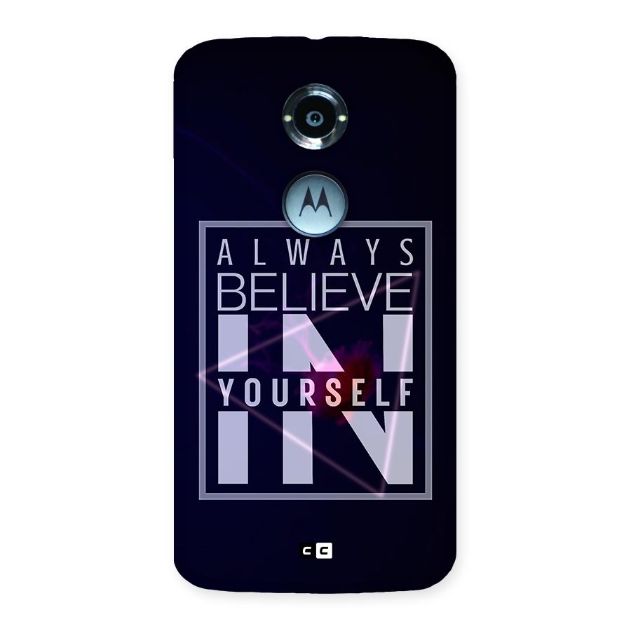 Always Believe in Yourself Back Case for Moto X 2nd Gen