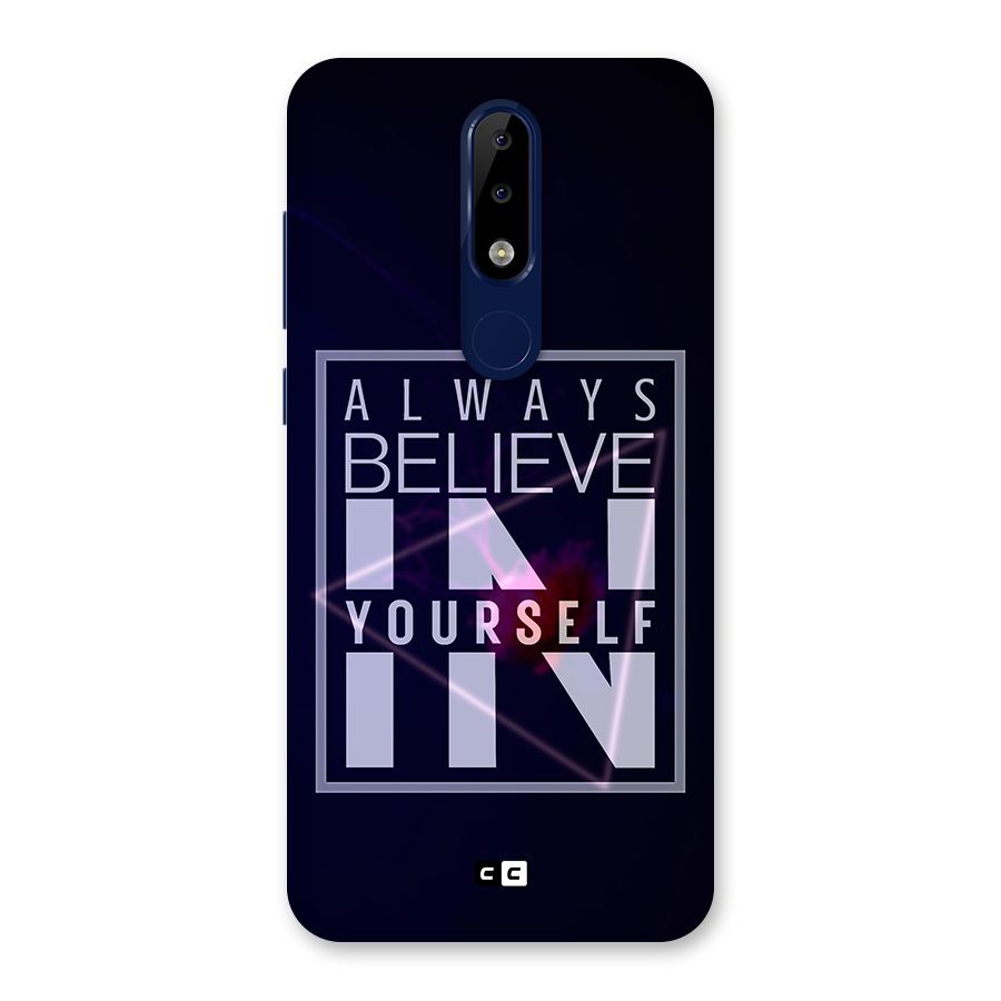Always Believe in Yourself Back Case for Nokia 5.1 Plus