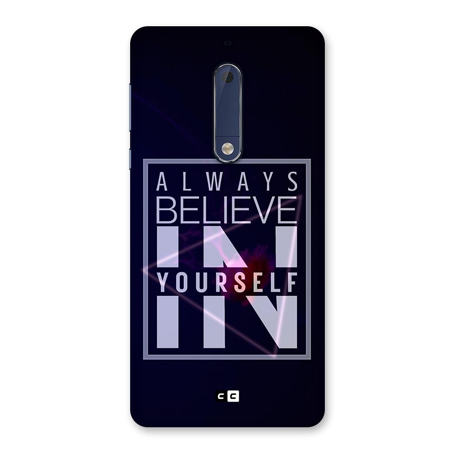 Always Believe in Yourself Back Case for Nokia 5