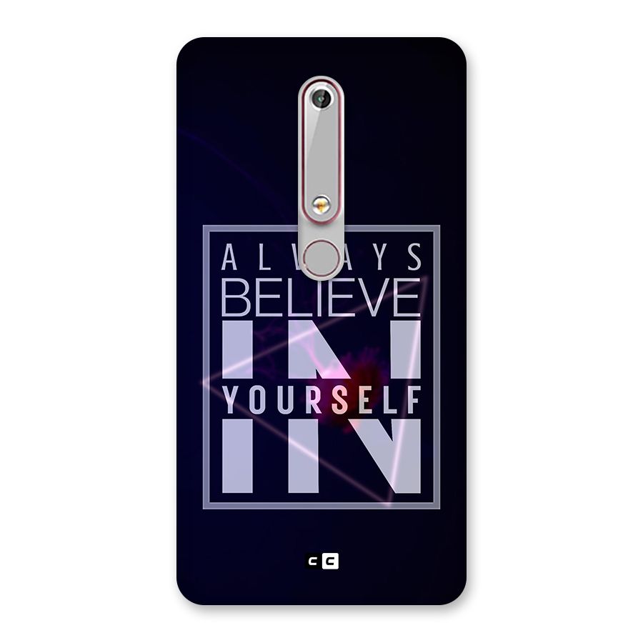 Always Believe in Yourself Back Case for Nokia 6.1