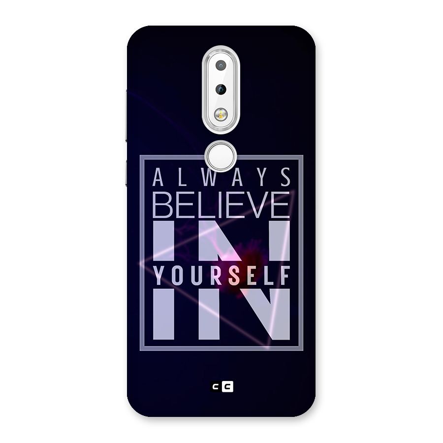 Always Believe in Yourself Back Case for Nokia 6.1 Plus