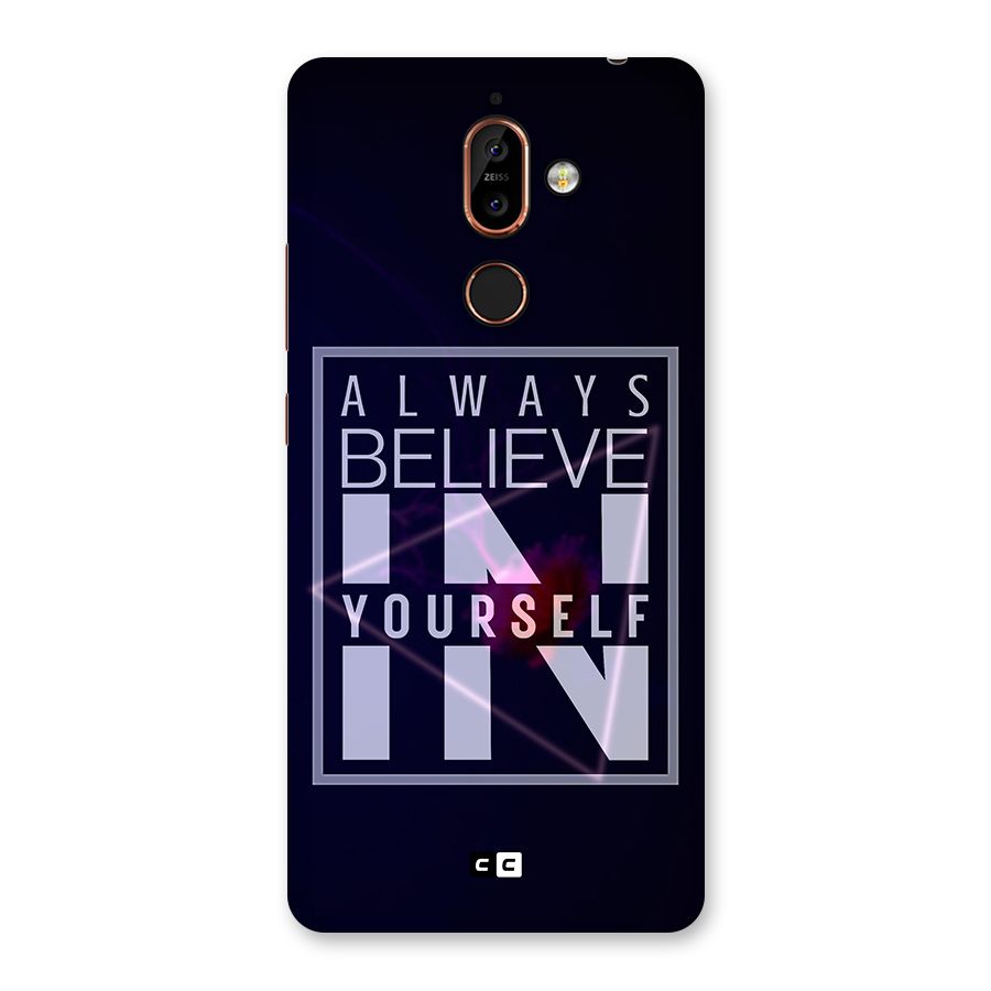 Always Believe in Yourself Back Case for Nokia 7 Plus