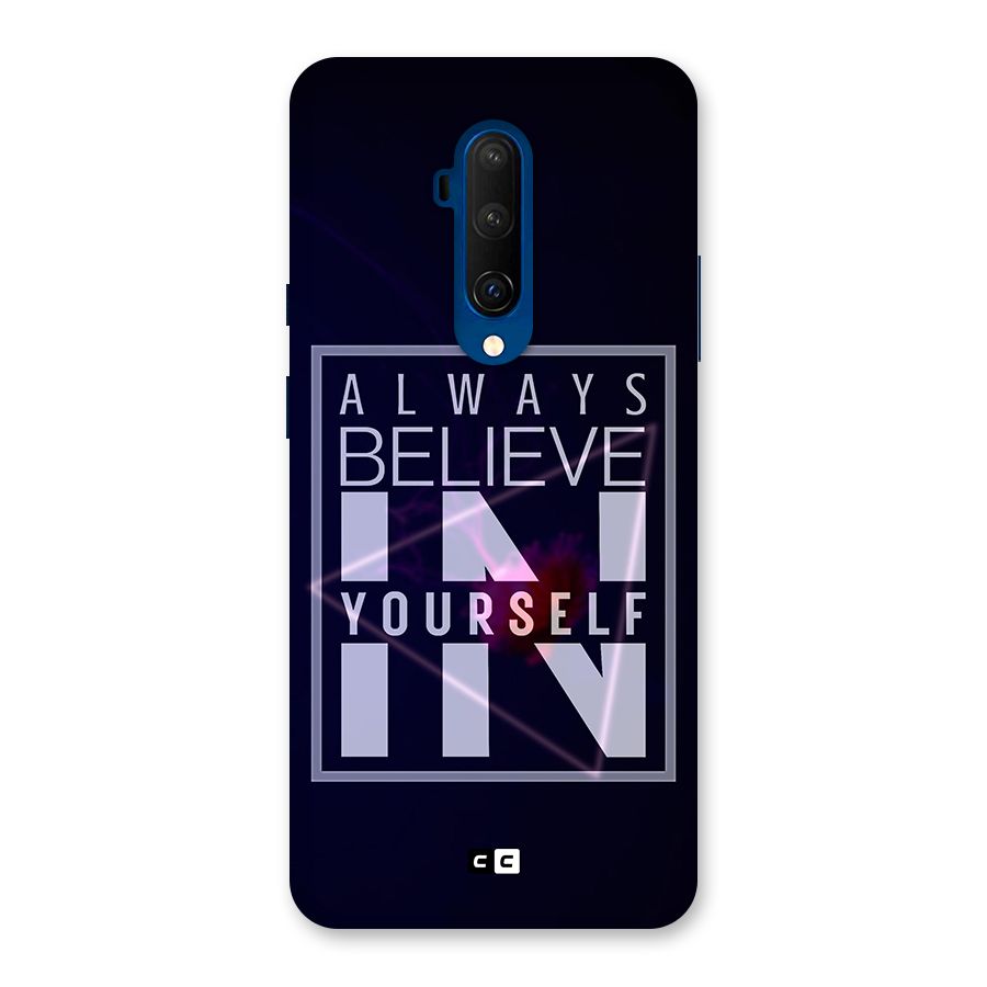 Always Believe in Yourself Back Case for OnePlus 7T Pro