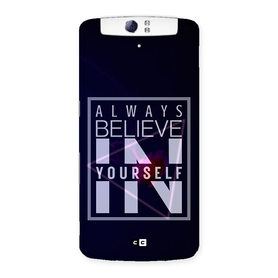 Always Believe in Yourself Back Case for Oppo N1