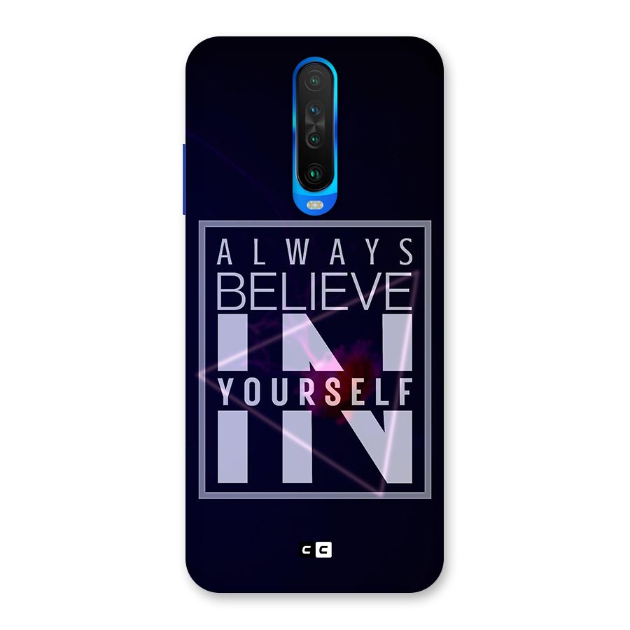 Always Believe in Yourself Back Case for Poco X2