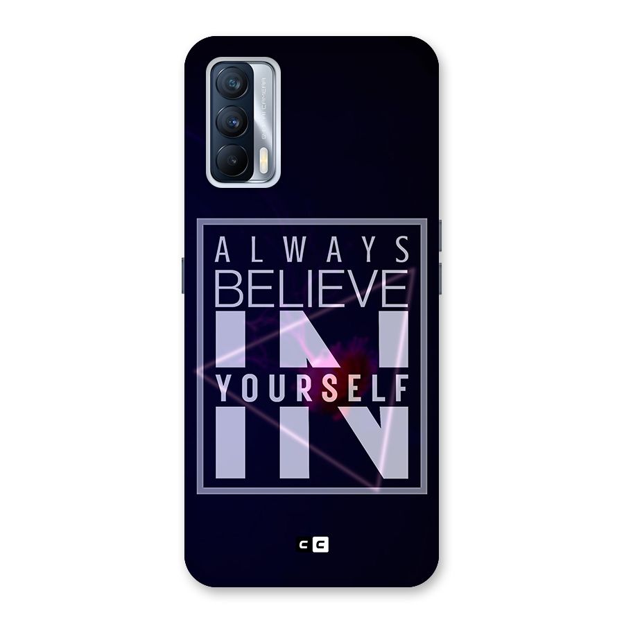 Always Believe in Yourself Back Case for Realme X7