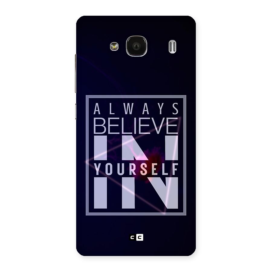 Always Believe in Yourself Back Case for Redmi 2s