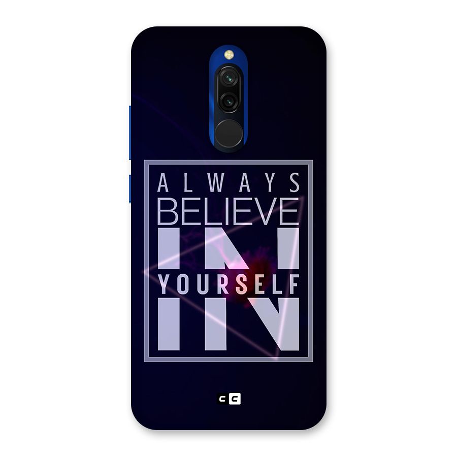 Always Believe in Yourself Back Case for Redmi 8