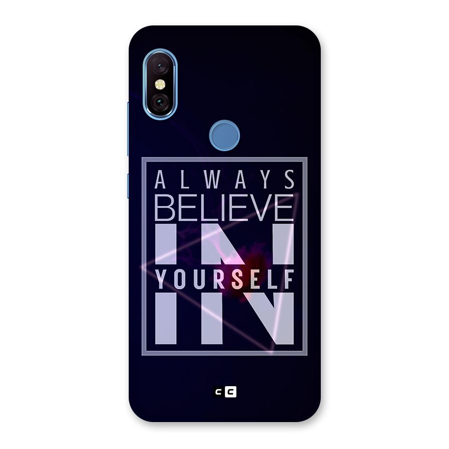 Always Believe in Yourself Back Case for Redmi Note 6 Pro