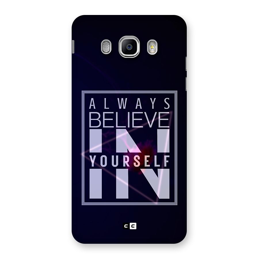 Always Believe in Yourself Back Case for Samsung Galaxy J5 2016