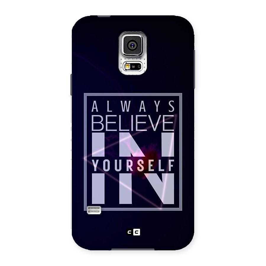 Always Believe in Yourself Back Case for Samsung Galaxy S5