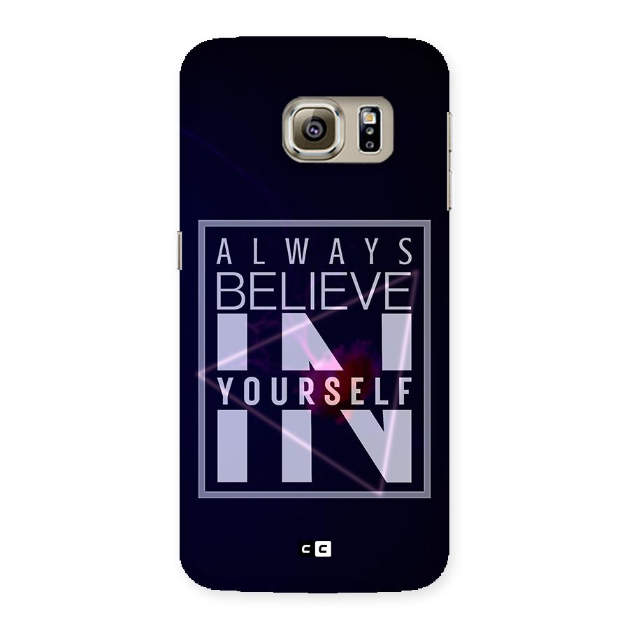 Always Believe in Yourself Back Case for Samsung Galaxy S6 Edge
