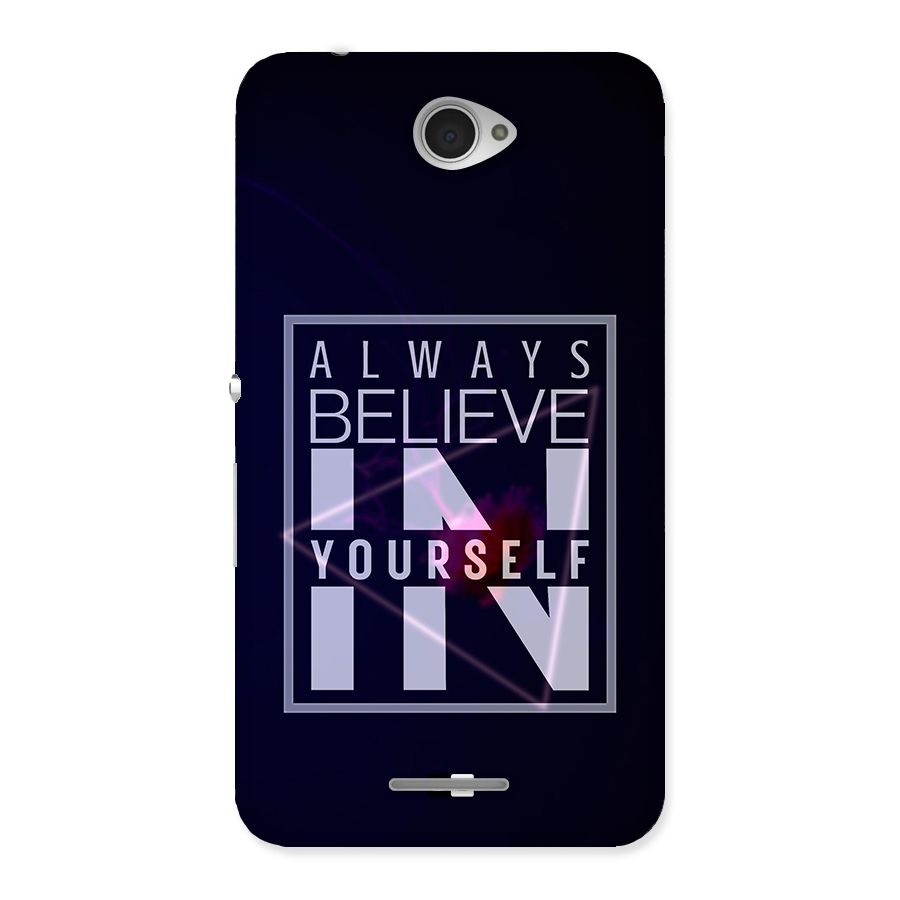 Always Believe in Yourself Back Case for Sony Xperia E4
