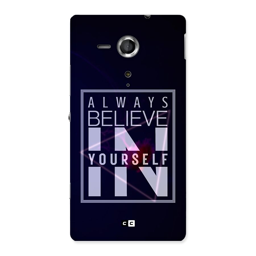 Always Believe in Yourself Back Case for Sony Xperia SP