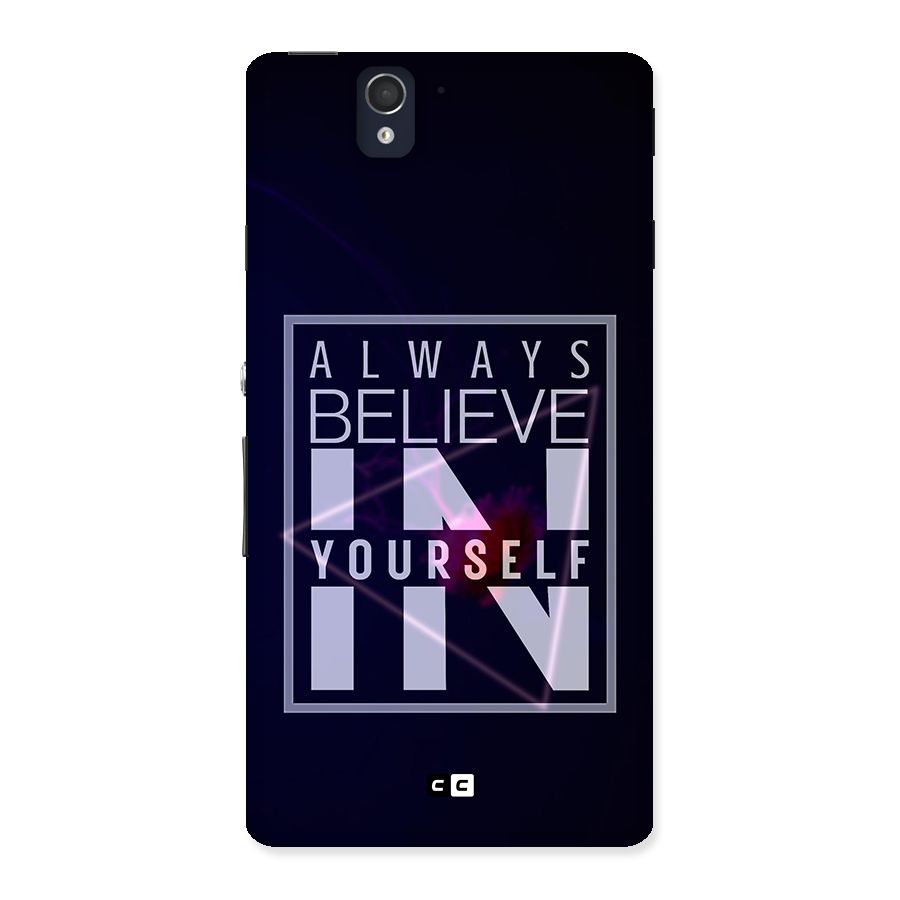 Always Believe in Yourself Back Case for Sony Xperia Z