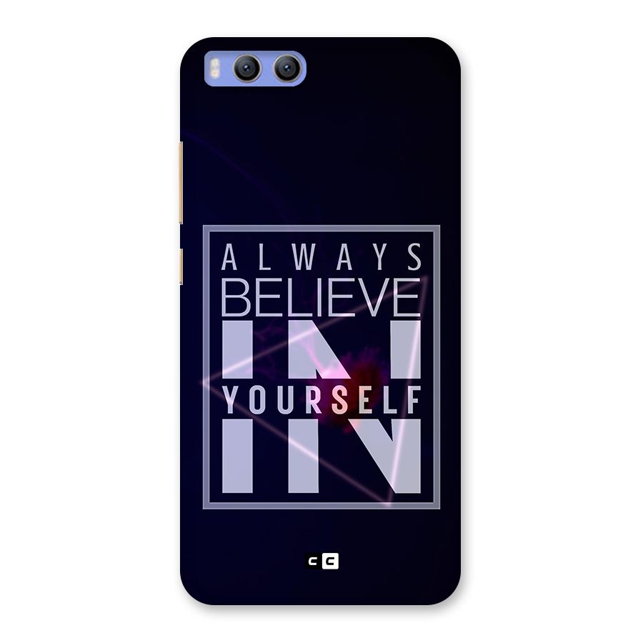 Always Believe in Yourself Back Case for Xiaomi Mi 6
