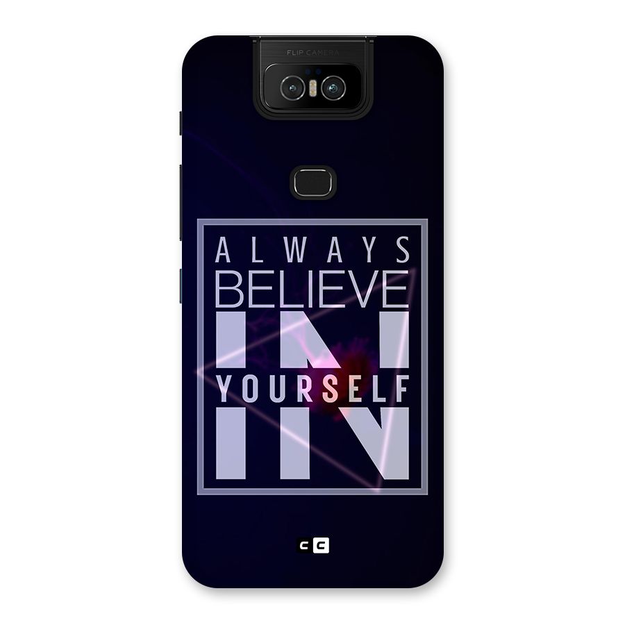 Always Believe in Yourself Back Case for Zenfone 6z