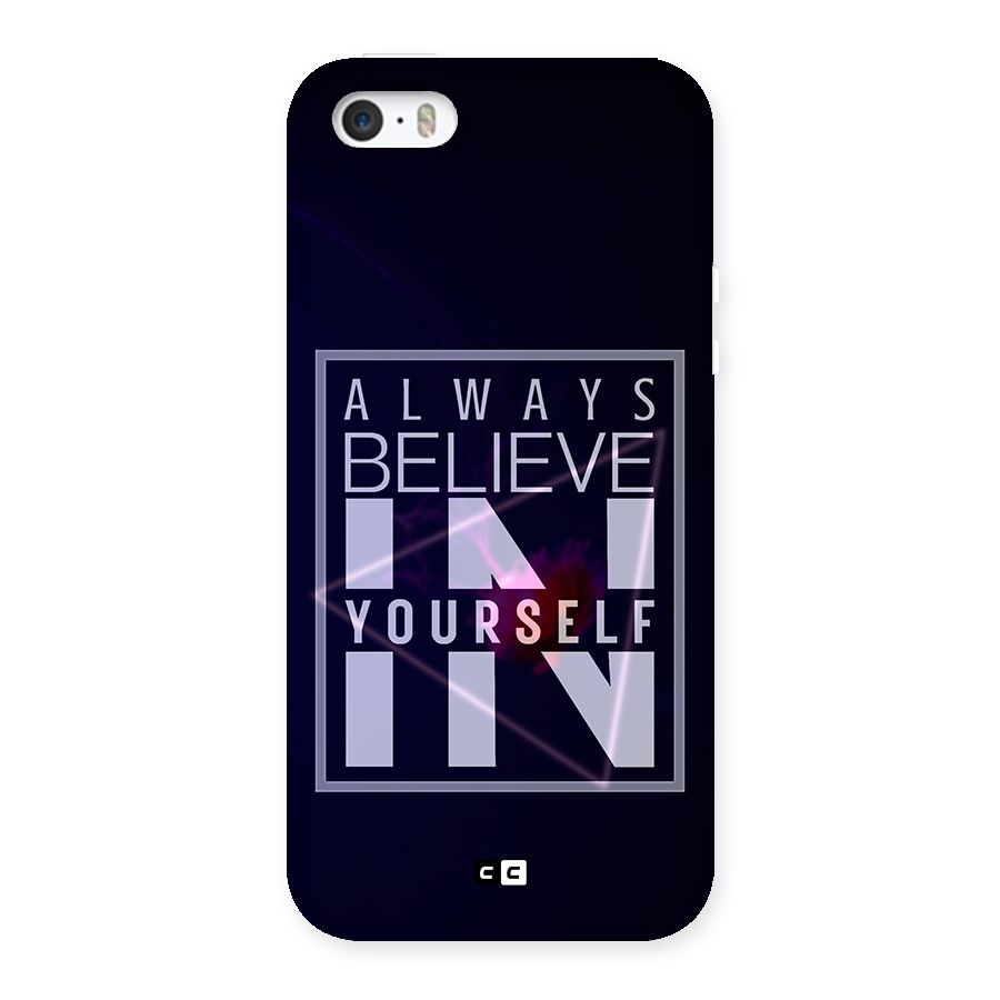Always Believe in Yourself Back Case for iPhone SE