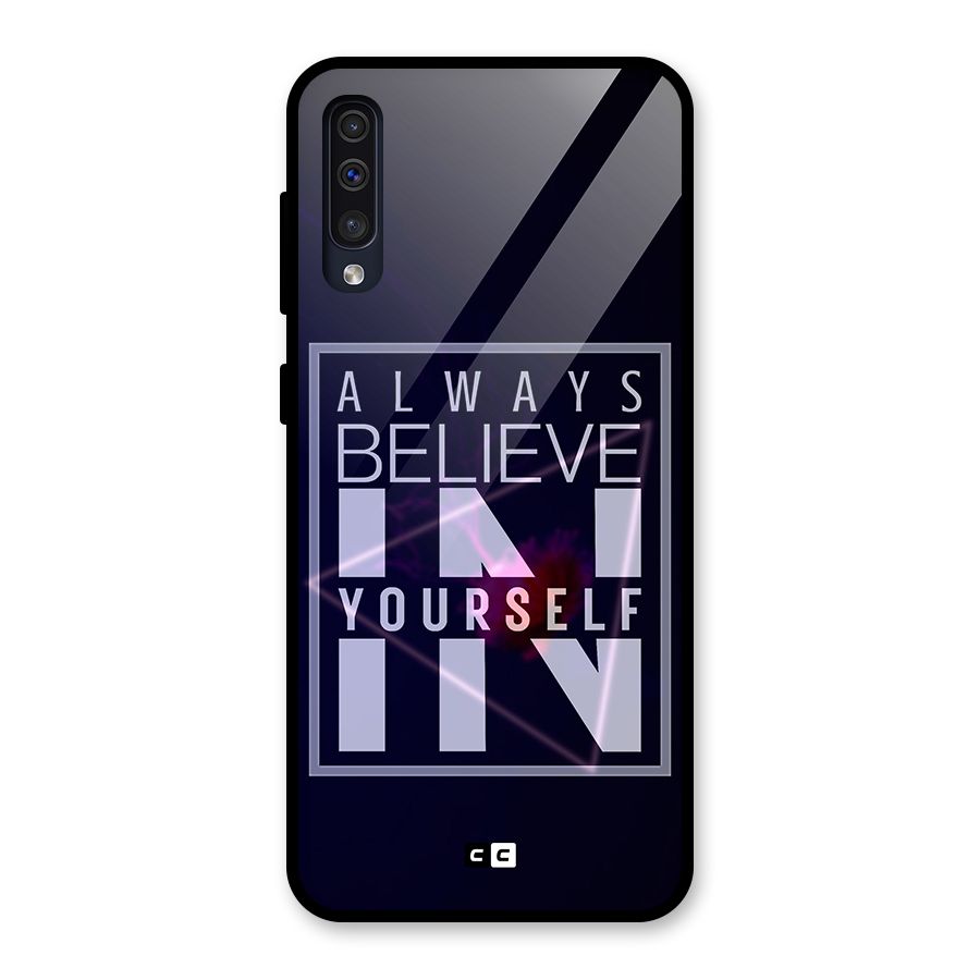 Always Believe in Yourself Glass Back Case for Galaxy A30s