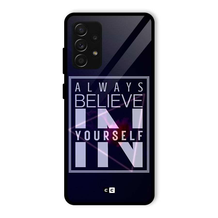 Always Believe in Yourself Glass Back Case for Galaxy A53 5G