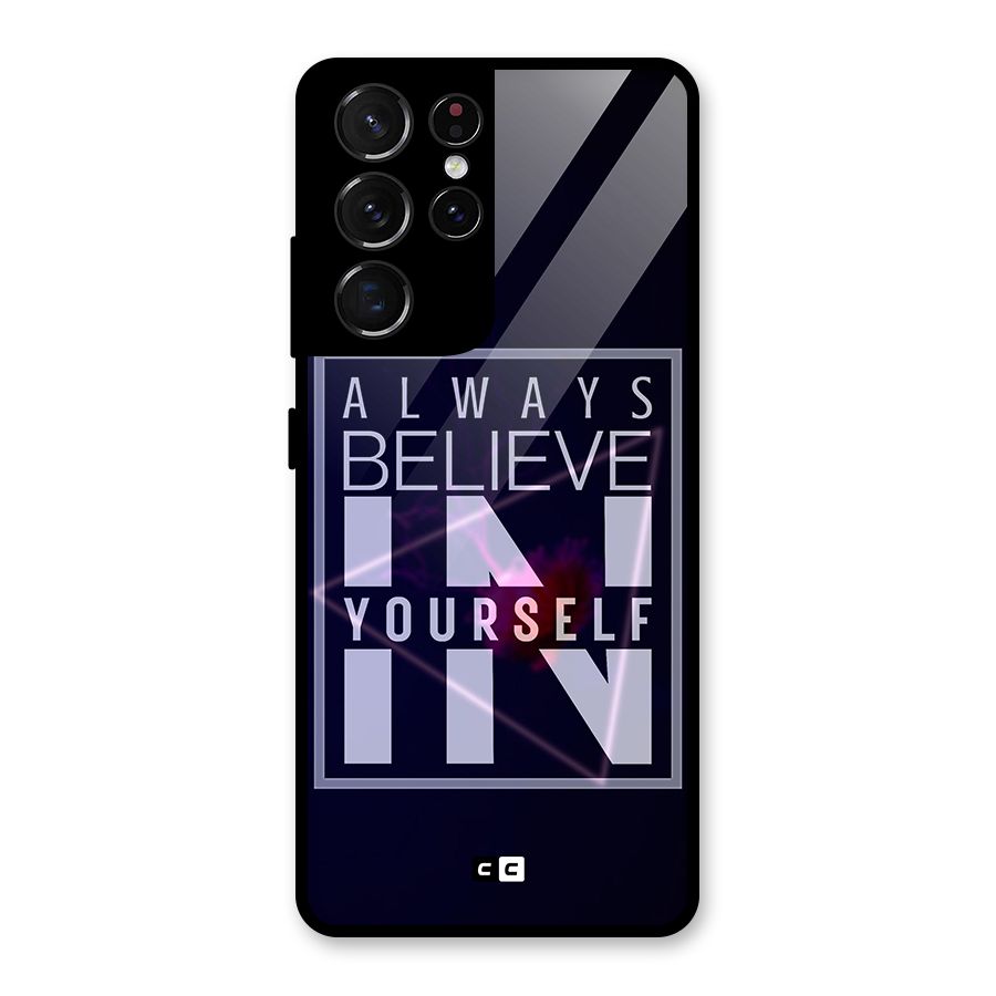Always Believe in Yourself Glass Back Case for Galaxy S21 Ultra 5G