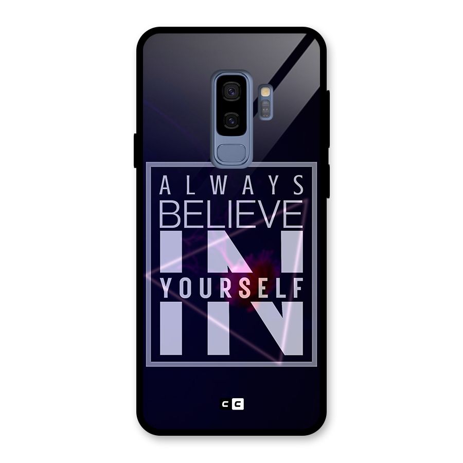 Always Believe in Yourself Glass Back Case for Galaxy S9 Plus
