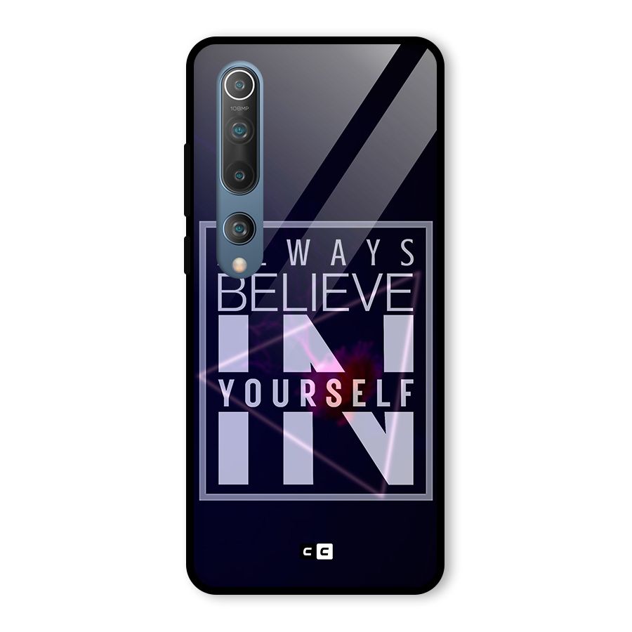 Always Believe in Yourself Glass Back Case for Mi 10