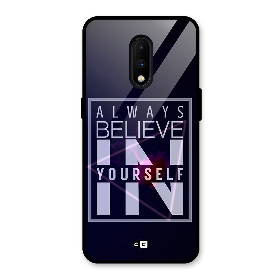 Always Believe in Yourself Glass Back Case for OnePlus 7