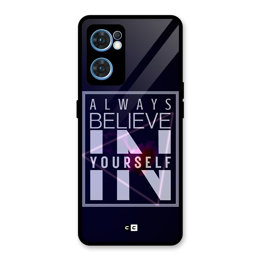 Always Believe in Yourself Glass Back Case for Oppo Reno7 5G