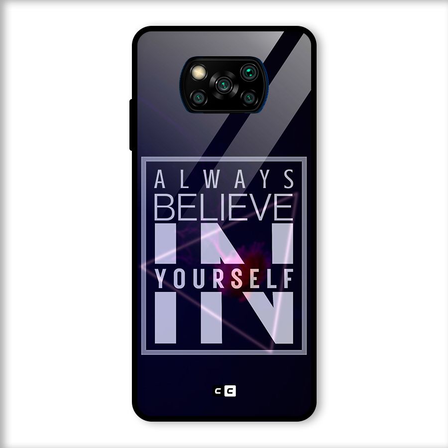 Always Believe in Yourself Glass Back Case for Poco X3
