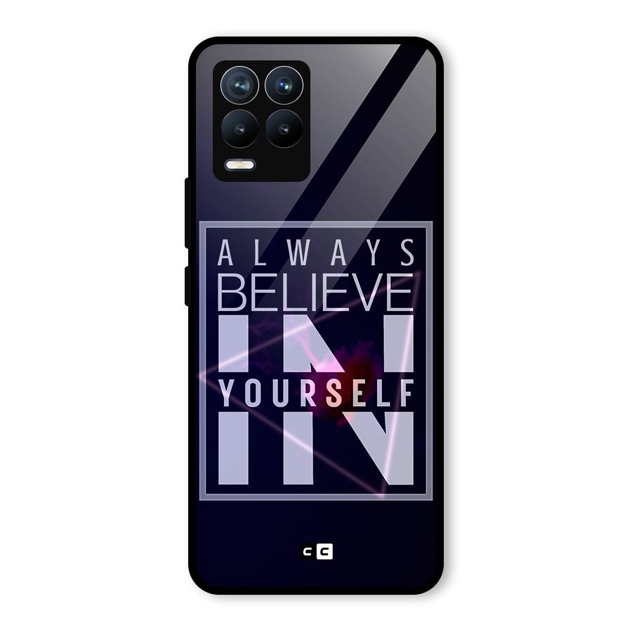 Always Believe in Yourself Glass Back Case for Realme 8 Pro