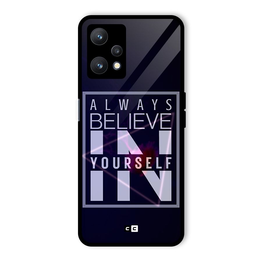 Always Believe in Yourself Glass Back Case for Realme 9 Pro 5G