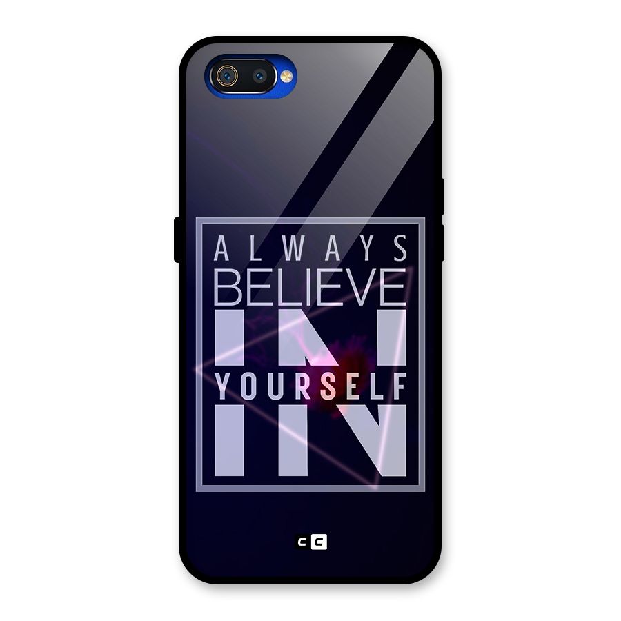 Always Believe in Yourself Glass Back Case for Realme C2
