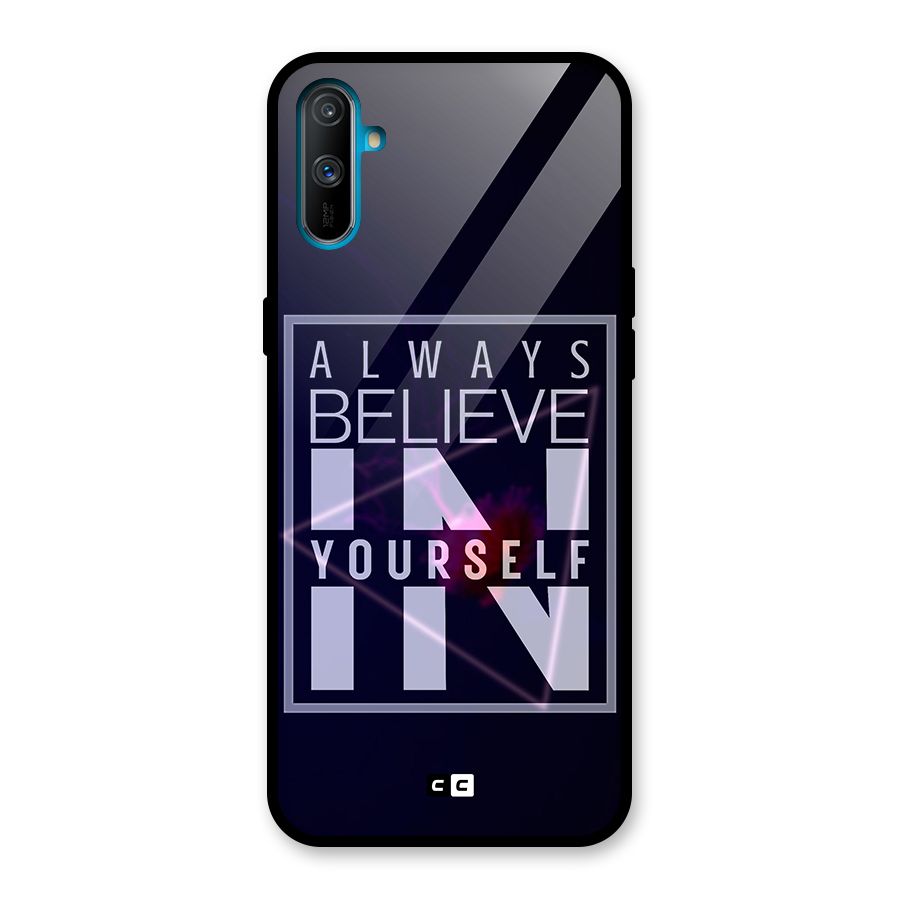 Always Believe in Yourself Glass Back Case for Realme C3