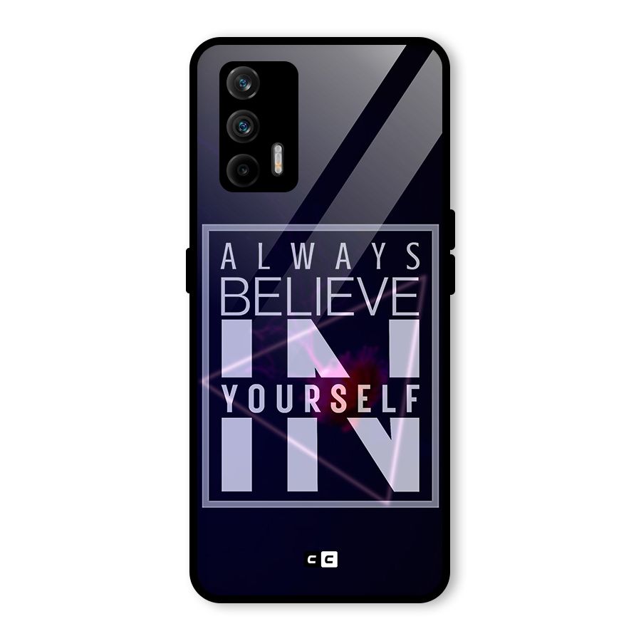 Always Believe in Yourself Glass Back Case for Realme GT 5G