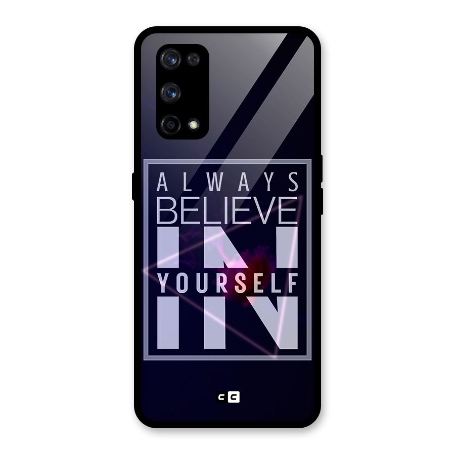 Always Believe in Yourself Glass Back Case for Realme X7 Pro