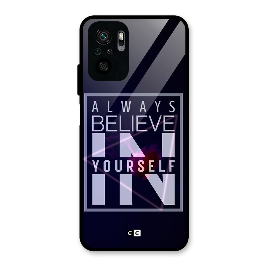 Always Believe in Yourself Glass Back Case for Redmi Note 10
