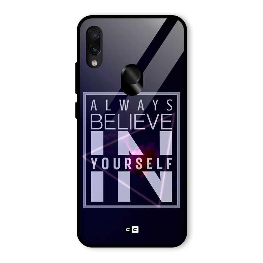 Always Believe in Yourself Glass Back Case for Redmi Note 7