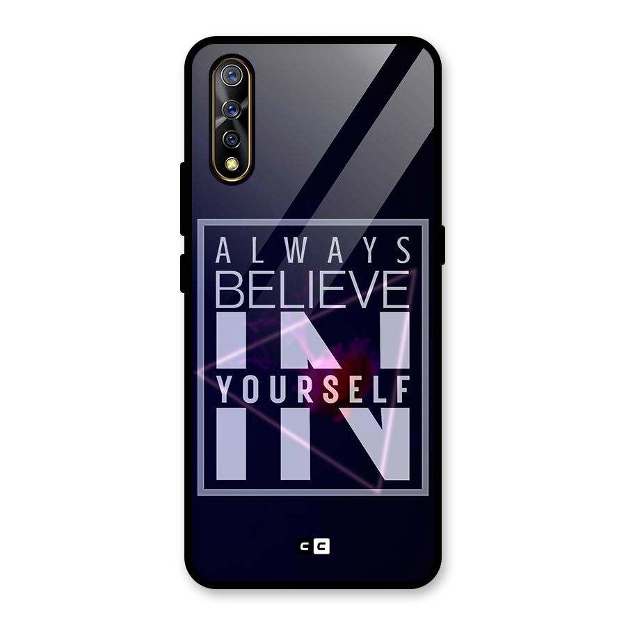 Always Believe in Yourself Glass Back Case for Vivo S1