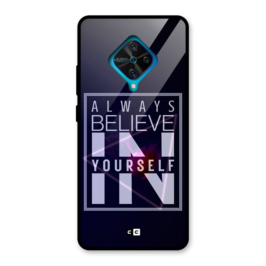 Always Believe in Yourself Glass Back Case for Vivo S1 Pro
