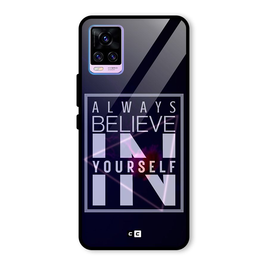Always Believe in Yourself Glass Back Case for Vivo V20 Pro