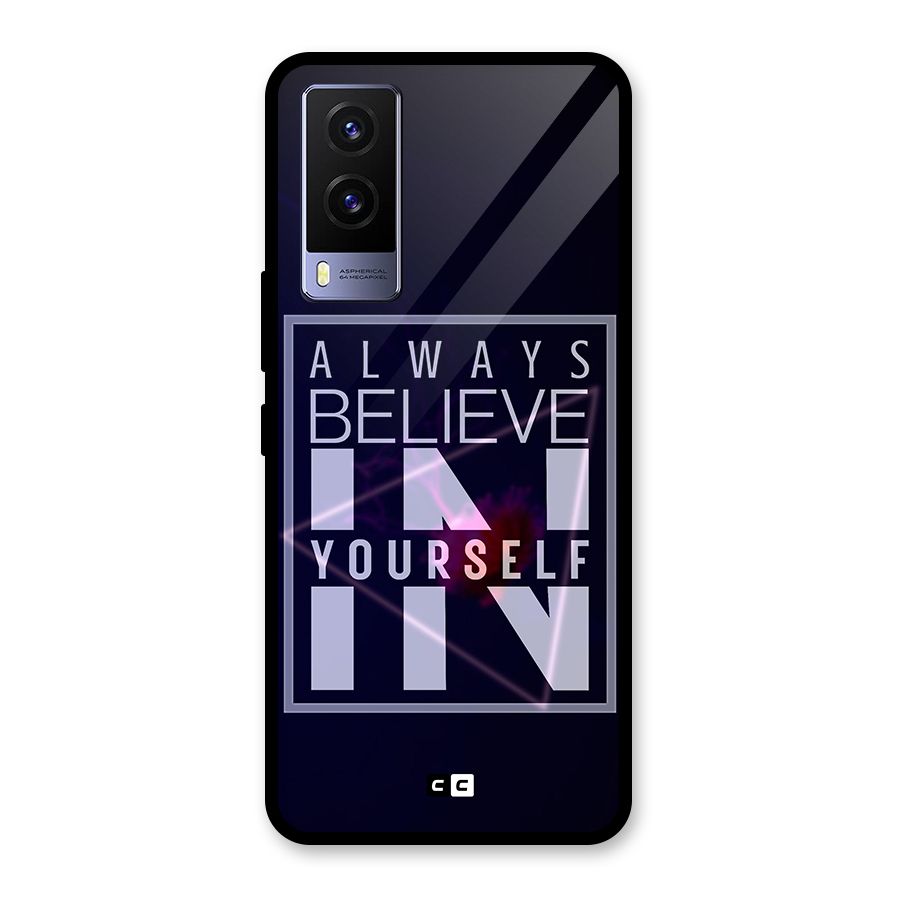 Always Believe in Yourself Glass Back Case for Vivo V21e 5G