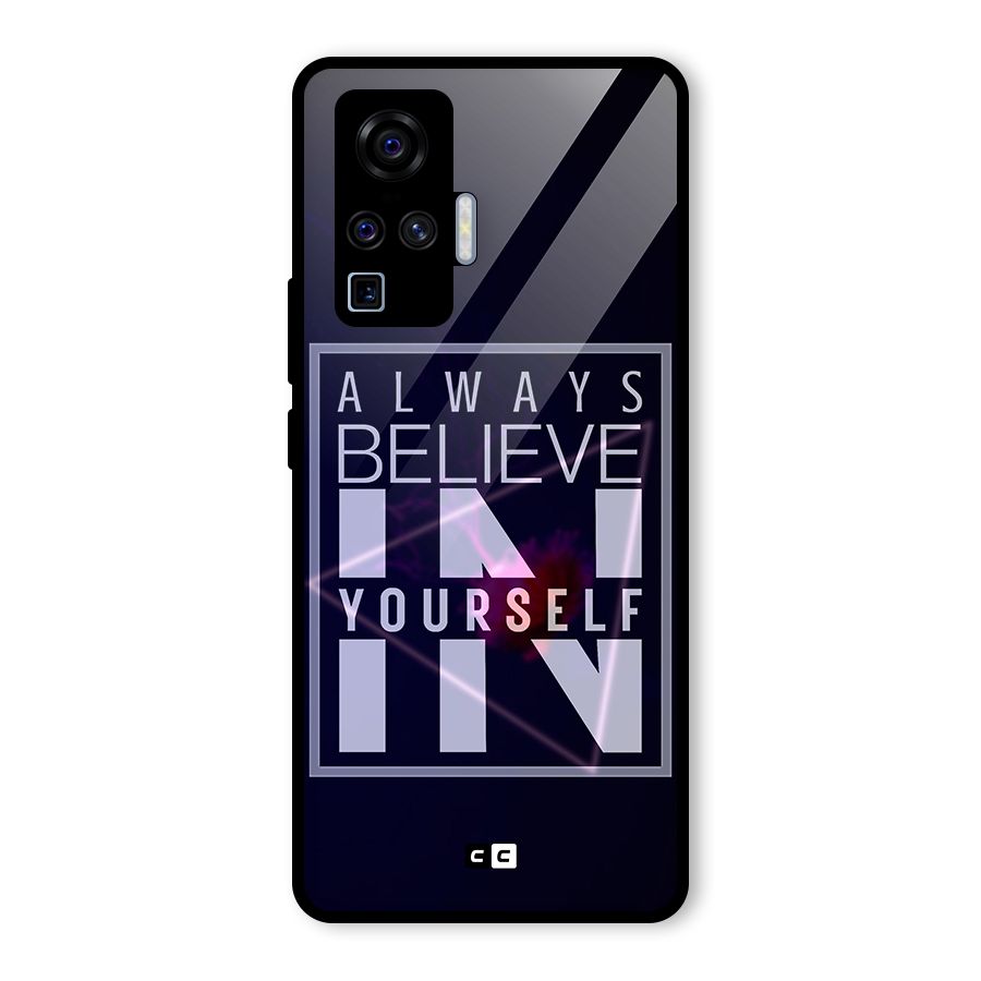 Always Believe in Yourself Glass Back Case for Vivo X50 Pro