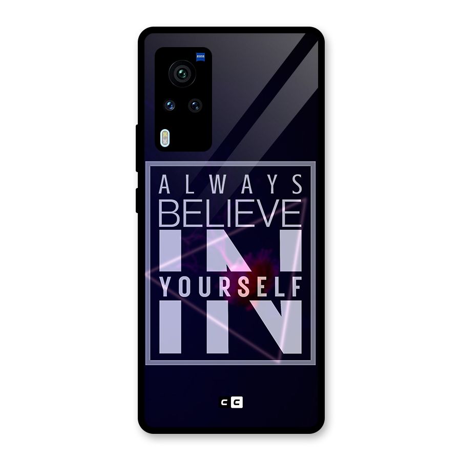 Always Believe in Yourself Glass Back Case for Vivo X60 Pro