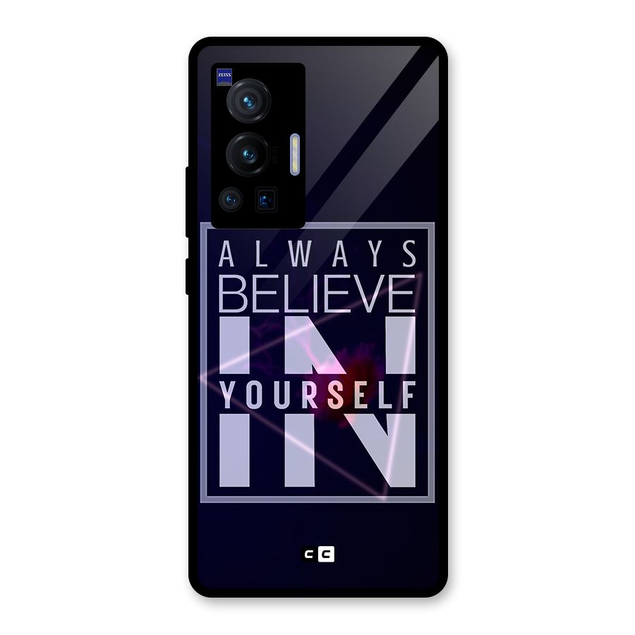 Always Believe in Yourself Glass Back Case for Vivo X70 Pro