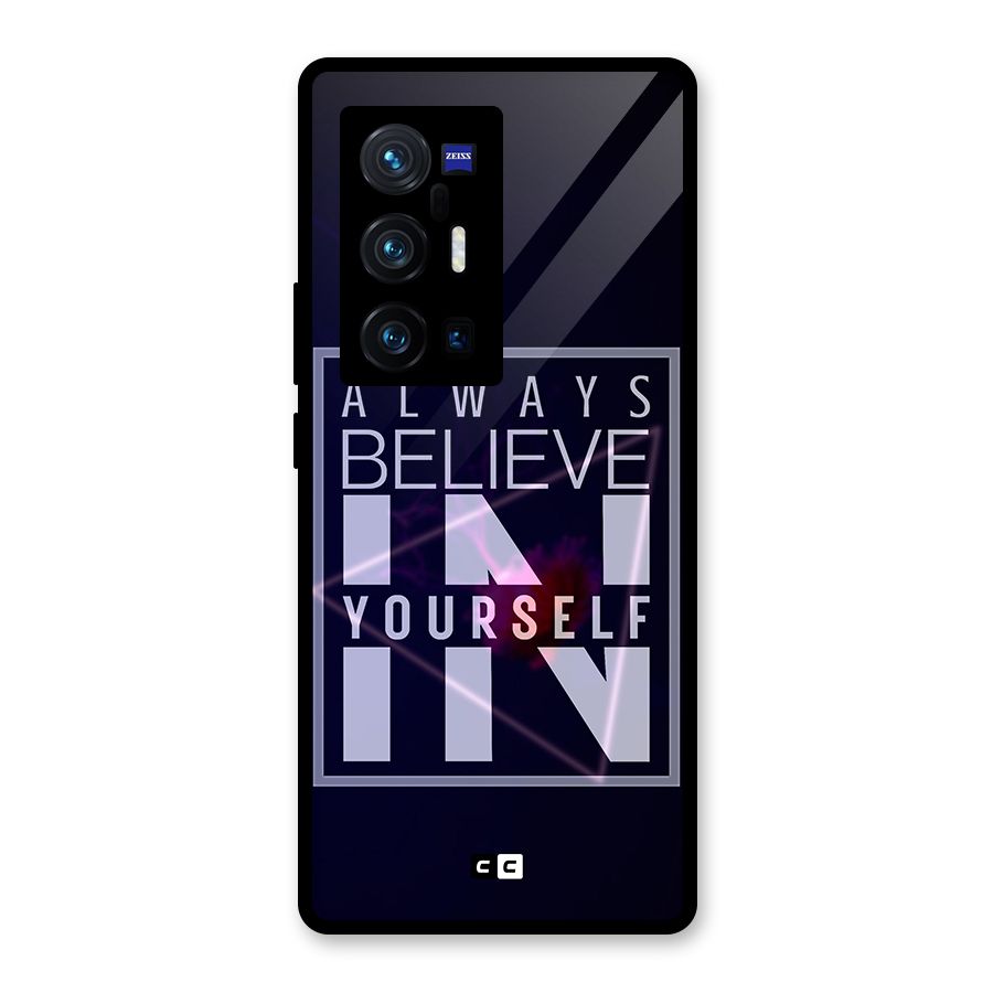 Always Believe in Yourself Glass Back Case for Vivo X70 Pro Plus