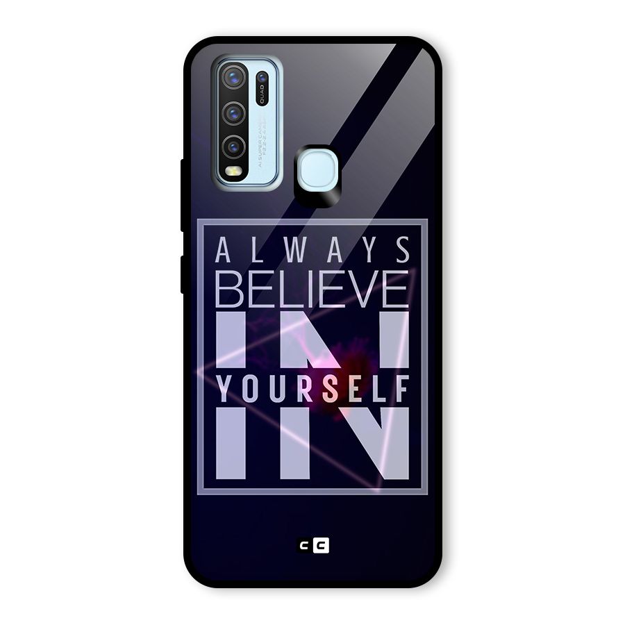 Always Believe in Yourself Glass Back Case for Vivo Y30