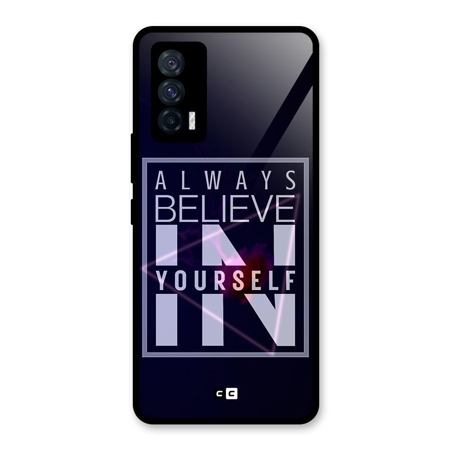 Always Believe in Yourself Glass Back Case for Vivo iQOO 7 5G