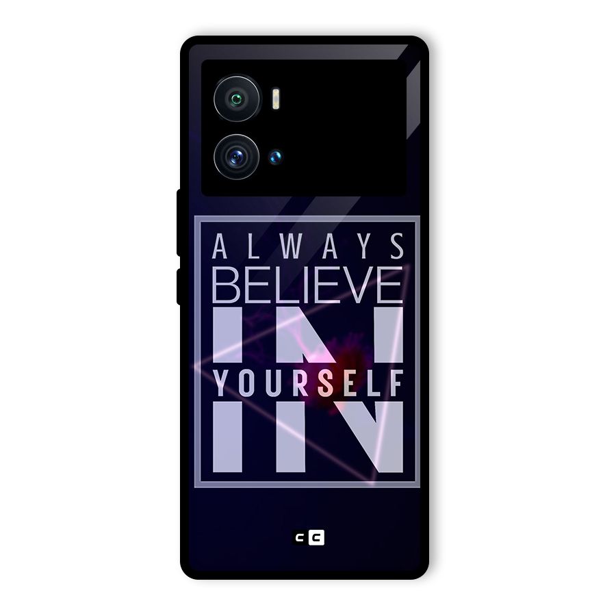Always Believe in Yourself Glass Back Case for Vivo iQOO 9 Pro