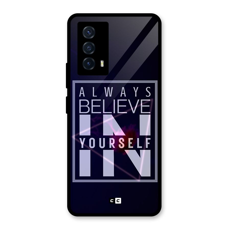 Always Believe in Yourself Glass Back Case for Vivo iQOO Z5